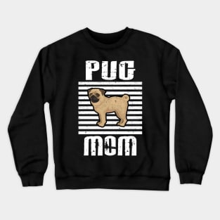 Pug Mom Proud Dogs Crewneck Sweatshirt